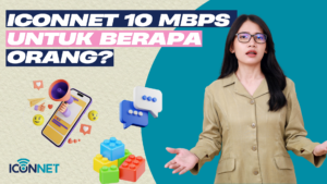 apakah iconnet 10 mbps untuk berapa orang