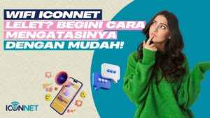 bagaimana cara mengatasi wifi iconnet lelet